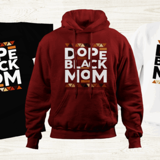 Dope Black Mom
