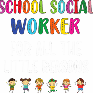 Social Work All The Little Reasons - DTF Transfers