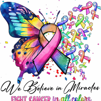 Cancer Awareness: Fight Cancer In All Color - DTF Transfers