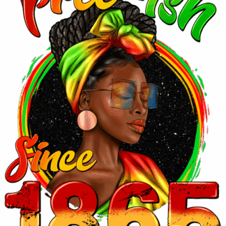 Juneteenth Black Woman - DTF Transfers